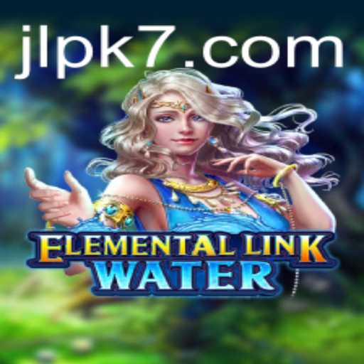 Exploring the Fascinating World of ElementalLinkWater and Its Strategic Gameplay