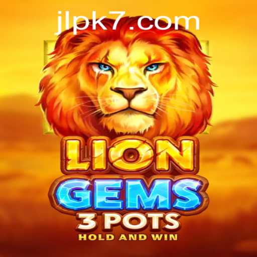 Exploring the Thrills of LionGems3pots: A Captivating Gaming Adventure with a Twist